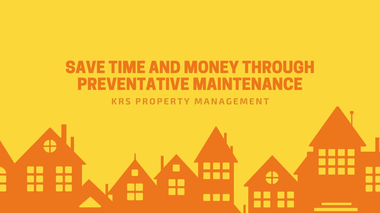 Save Time and Money Through Preventative Maintenance